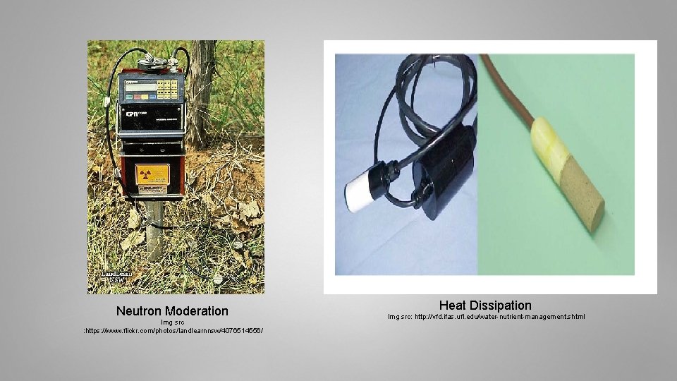 Neutron Moderation Img src : https: //www. flickr. com/photos/landlearnnsw/4076514556/ Heat Dissipation Img src: http: Neutron Moderation Img src : https: //www. flickr. com/photos/landlearnnsw/4076514556/ Heat Dissipation Img src: http: