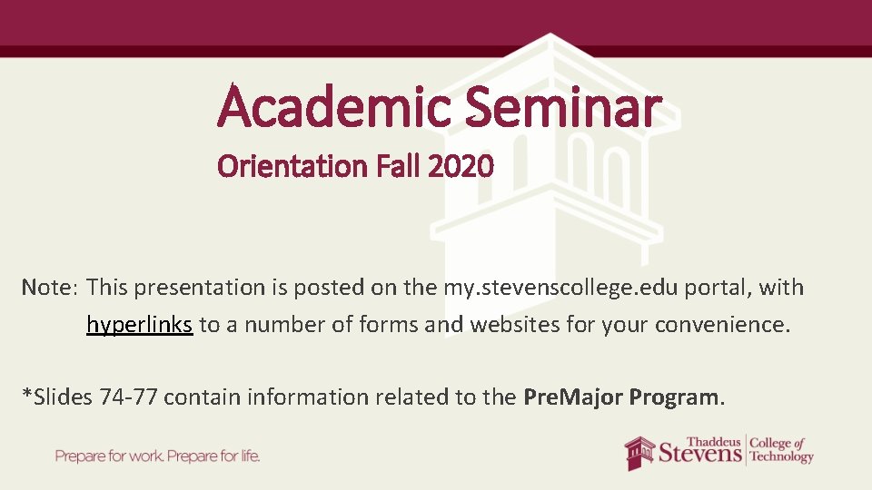 Academic Seminar Orientation Fall 2020 Note: This presentation is posted on the my. stevenscollege.
