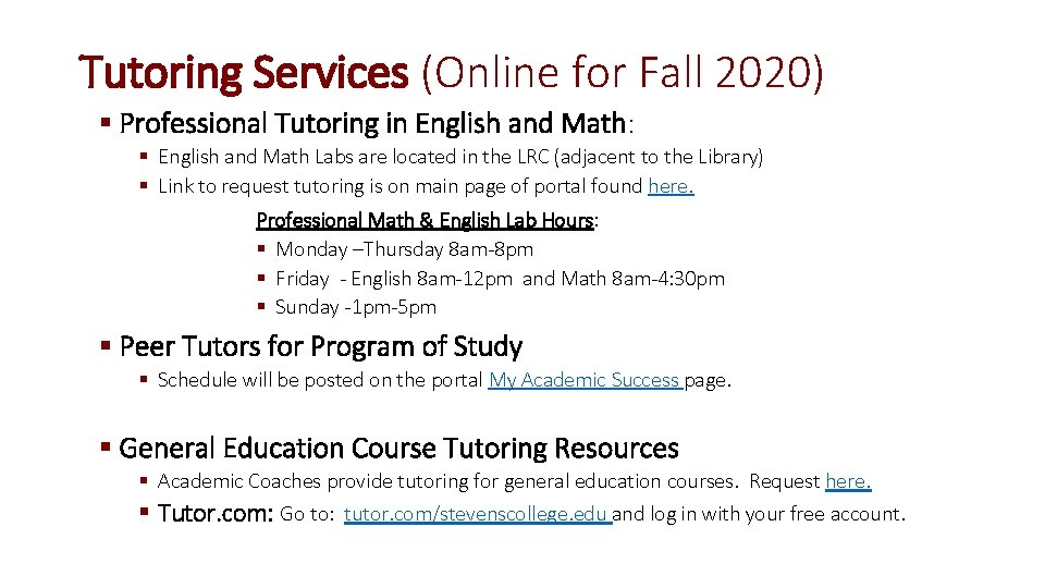 Tutoring Services (Online for Fall 2020) § Professional Tutoring in English and Math: §