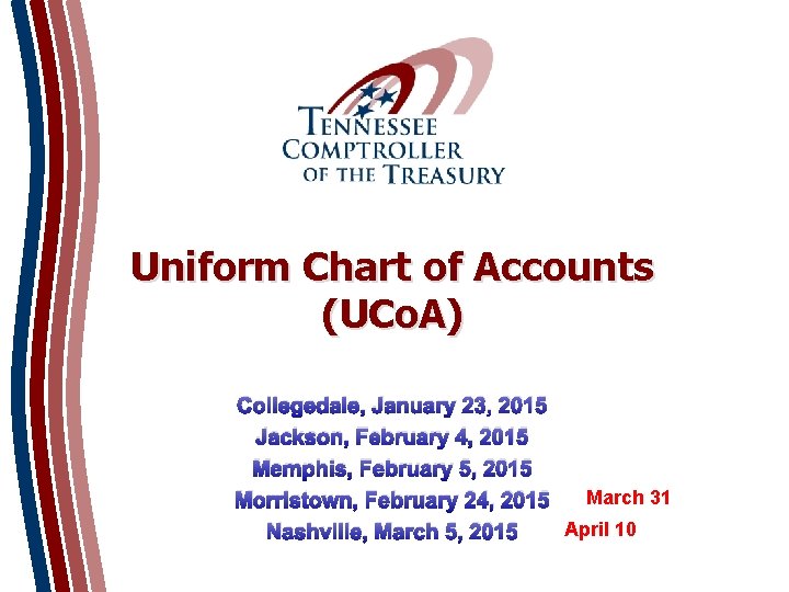Uniform Chart of Accounts (UCo. A) Collegedale, January 23, 2015 Jackson, February 4, 2015