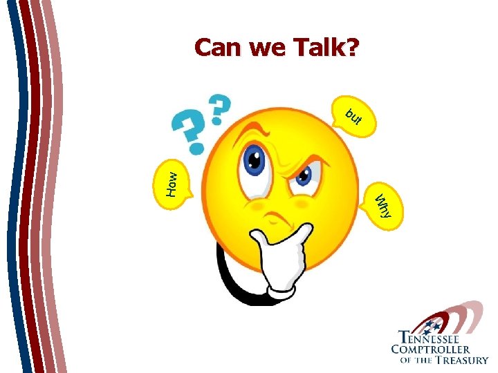 Can we Talk? How bu t y Wh 