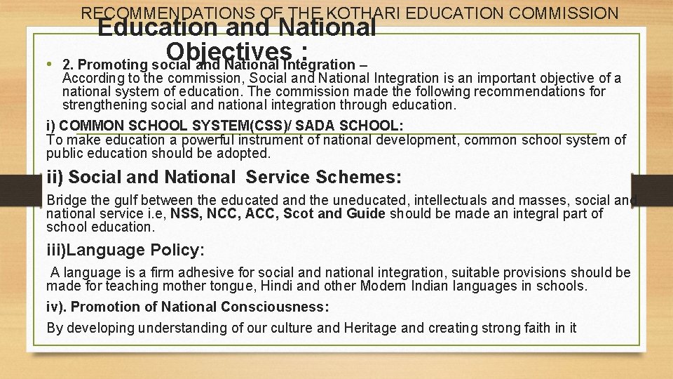 RECOMMENDATIONS OF THE KOTHARI EDUCATION COMMISSION • Education and National Objectives : 2. Promoting