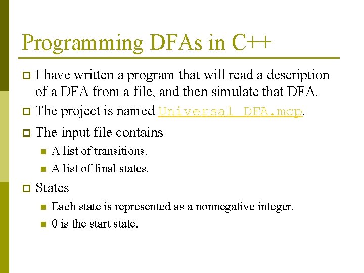 Programming DFAs in C++ I have written a program that will read a description