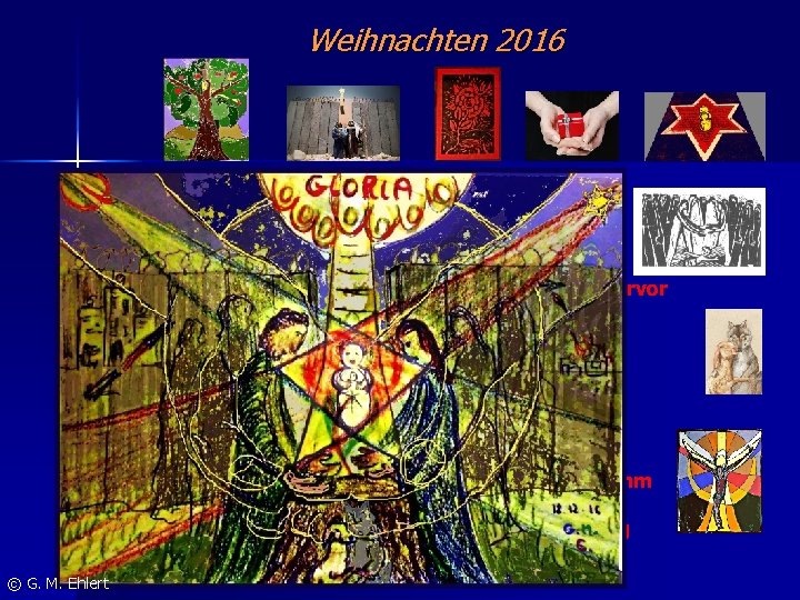Weihnachten 2016 1 Schöpfung vor dem Sündenfall + 2. Vertreibung – Mauer der Trennung