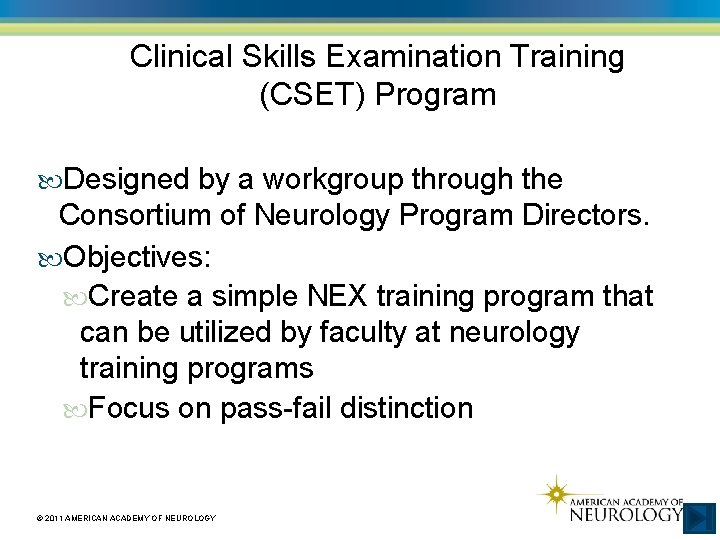 Clinical Skills Examination Training (CSET) Program Designed by a workgroup through the Consortium of