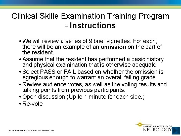 Clinical Skills Examination Training Program - Instructions • We will review a series of