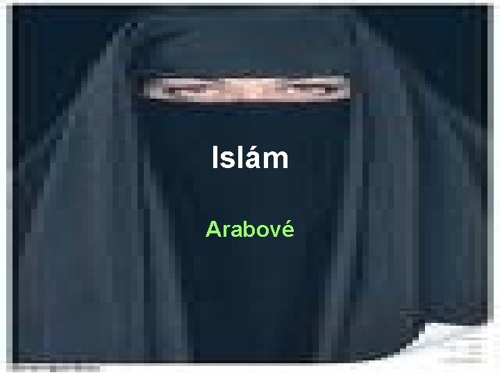 Islám Arabové 