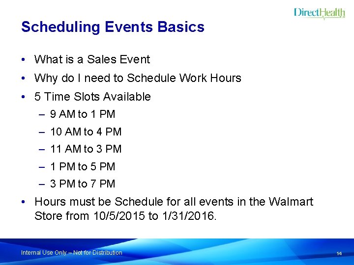 Scheduling Events Basics • What is a Sales Event • Why do I need