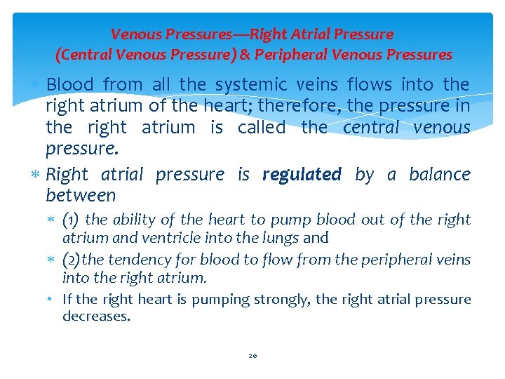 Venous Pressures—Right Atrial Pressure (Central Venous Pressure) & Peripheral Venous Pressures Blood from all