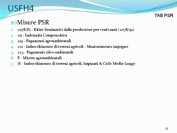 USFH 4 TAB PSR Misure PSR 1. 2. 3. 4. 5. 6. 7. 2078/F