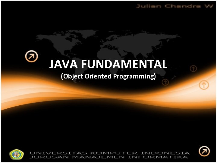 JAVA FUNDAMENTAL (Object Oriented Programming) 