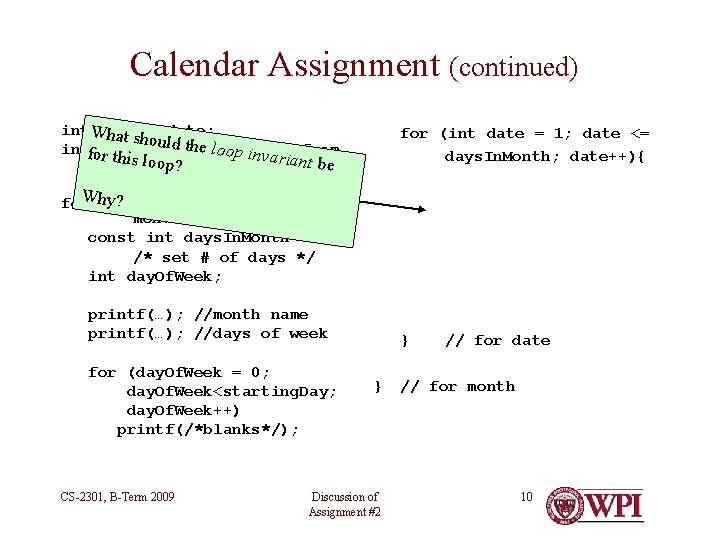 Calendar Assignment (continued) int. Wmonth, hat shouldate; d th lo/* intfostarting. Day; from op Calendar Assignment (continued) int. Wmonth, hat shouldate; d th lo/* intfostarting. Day; from op