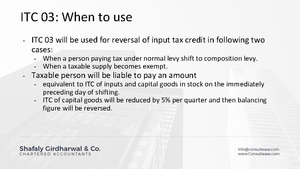 ITC 03: When to use - - ITC 03 will be used for reversal