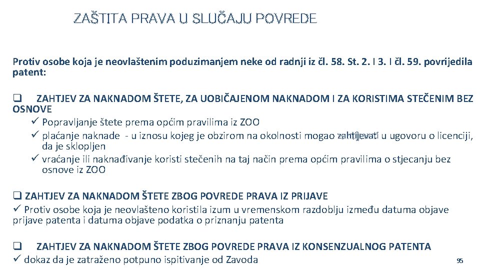 ZAŠTITA PRAVA U SLUČAJU POVREDE Protiv osobe koja je neovlaštenim poduzimanjem neke od radnji