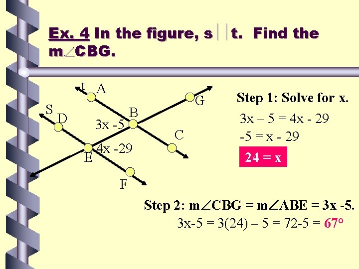 Ex. 4 In the figure, s t. Find the m CBG. t A S