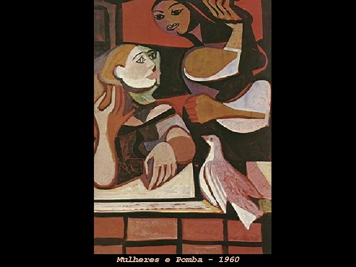 Mulheres e Pomba - 1960 