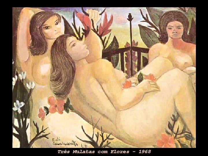 Três Mulatas com Flores - 1968 