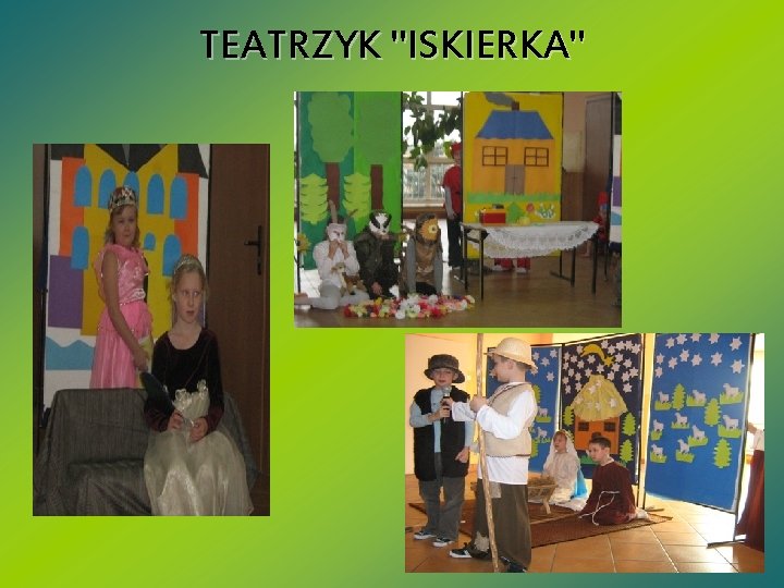 TEATRZYK "ISKIERKA" 