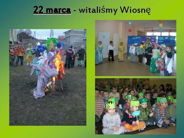 22 marca - witaliśmy Wiosnę 