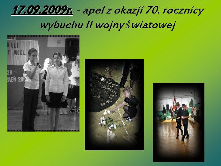 17. 09. 2009 r. - apel z okazji 70. rocznicy wybuchu II wojny światowej