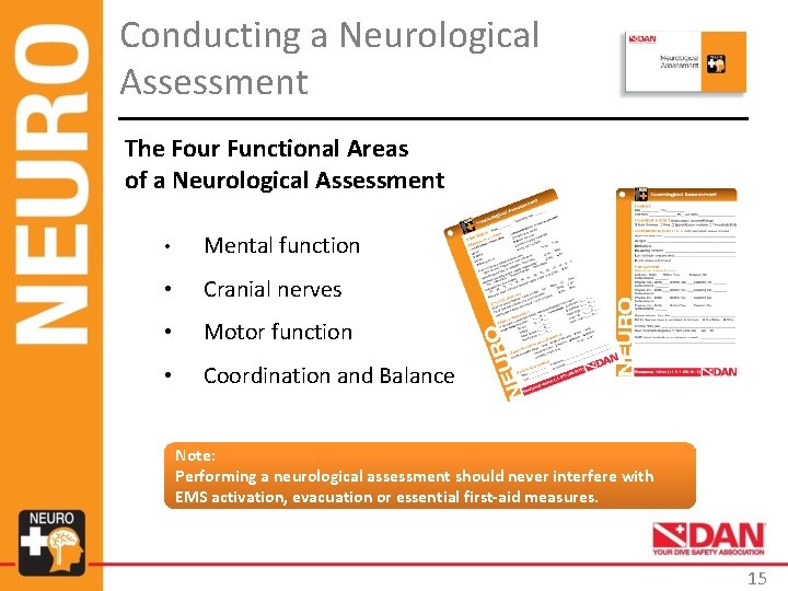 Conducting a Neurological Assessment The Four Functional Areas of a Neurological Assessment • Mental Conducting a Neurological Assessment The Four Functional Areas of a Neurological Assessment • Mental