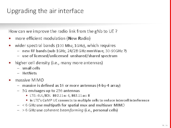 Upgrading the air interface How can we improve the radio link from the g.