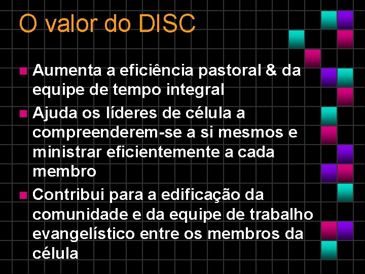 O valor do DISC Aumenta a eficiência pastoral & da equipe de tempo integral