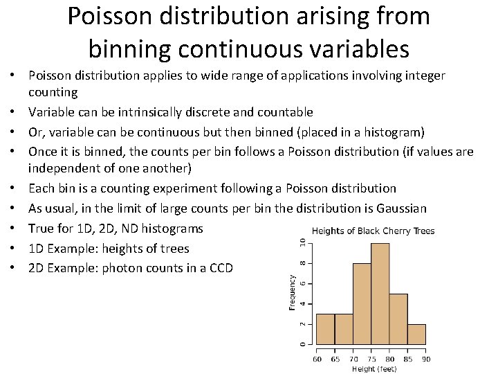 Poisson distribution arising from binning continuous variables • Poisson distribution applies to wide range