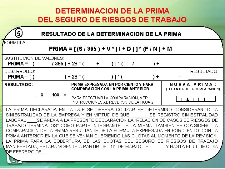 DETERMINACION DE LA PRIMA DEL SEGURO DE RIESGOS DE TRABAJO 5 RESULTADO DE LA