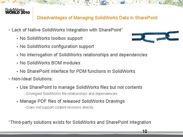 Disadvantages of Managing Solid. Works Data in Share. Point • Lack of Native Solid.