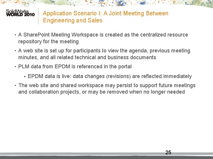 Application Scenario I: A Joint Meeting Between Engineering and Sales • A Share. Point