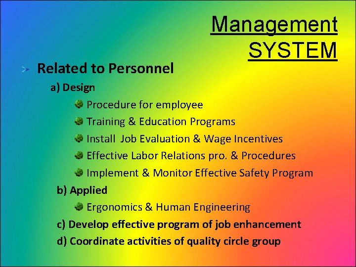 Related to Personnel Management SYSTEM a) Design Procedure for employee Training & Education Programs