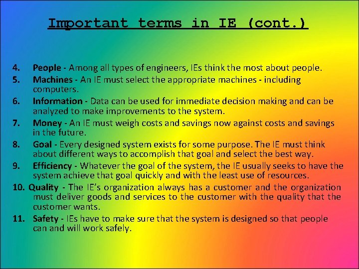 Important terms in IE (cont. ) 4. 5. 6. 7. 8. 9. 10. 11.