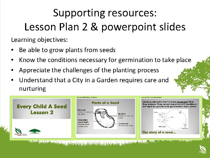 Supporting resources: Lesson Plan 2 & powerpoint slides Learning objectives: • Be able to