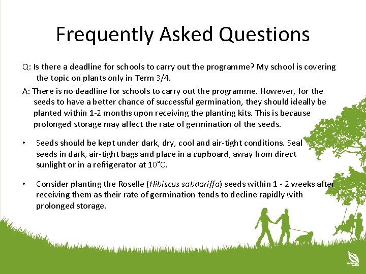 Frequently Asked Questions Q: Is there a deadline for schools to carry out the