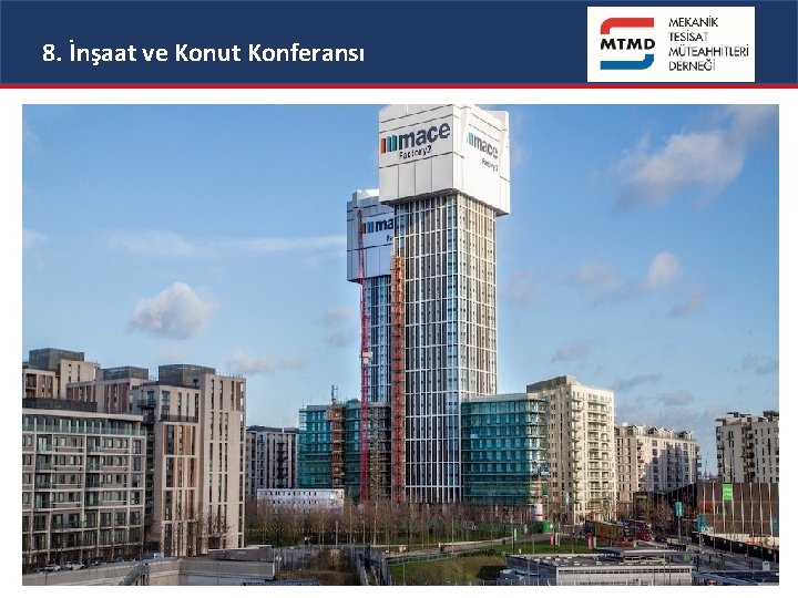 8. İnşaat ve Konut Konferansı 14. 01. 2020 34 