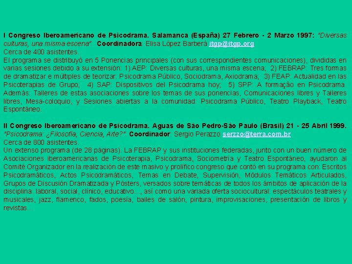 I Congreso Iberoamericano de Psicodrama. Salamanca (España) 27 Febrero - 2 Marzo 1997: "Diversas I Congreso Iberoamericano de Psicodrama. Salamanca (España) 27 Febrero - 2 Marzo 1997: "Diversas