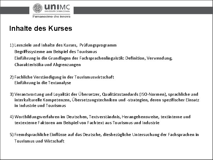 Inhalte des Kurses 1) Lernziele und Inhalte des Kurses, Prüfungsprogramm Begriffssysteme am Beispiel des
