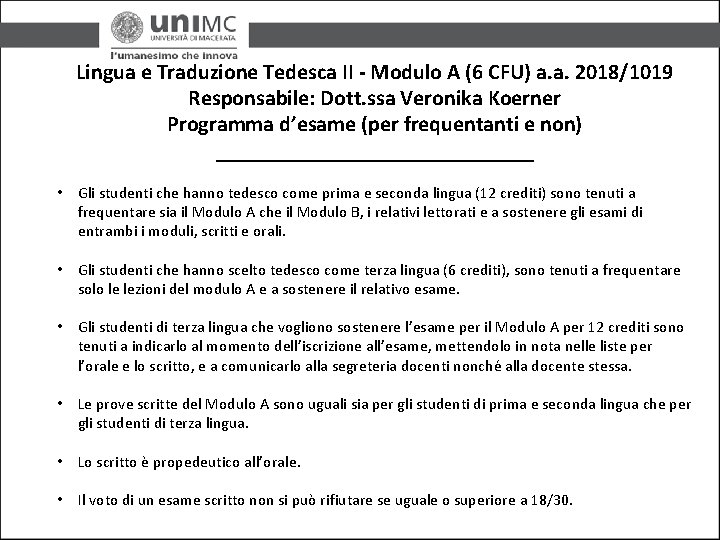 Lingua e Traduzione Tedesca II - Modulo A (6 CFU) a. a. 2018/1019 Responsabile: