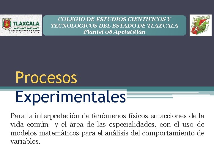 COLEGIO DE ESTUDIOS CIENTIFICOS Y TECNOLOGICOS DEL ESTADO