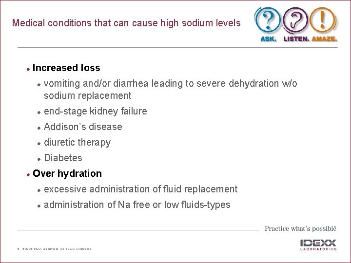 Medical conditions that can cause high sodium levels l Increased loss l l 5
