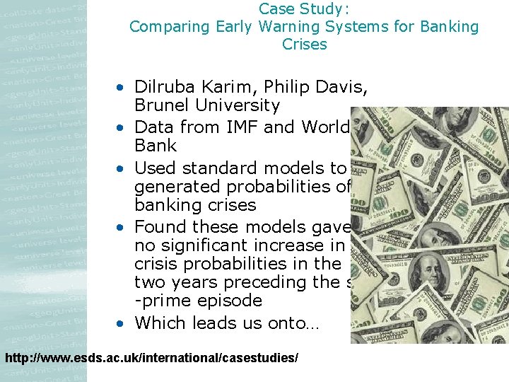 Case Study: Comparing Early Warning Systems for Banking Crises • Dilruba Karim, Philip Davis, Case Study: Comparing Early Warning Systems for Banking Crises • Dilruba Karim, Philip Davis,