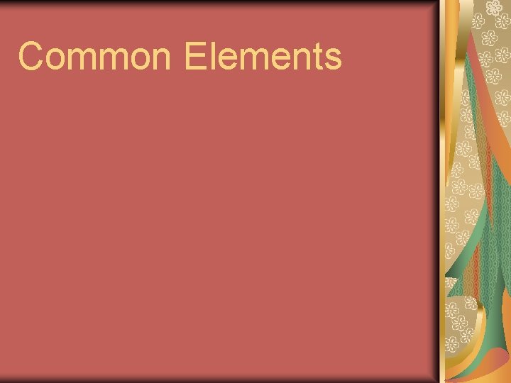 Common Elements 
