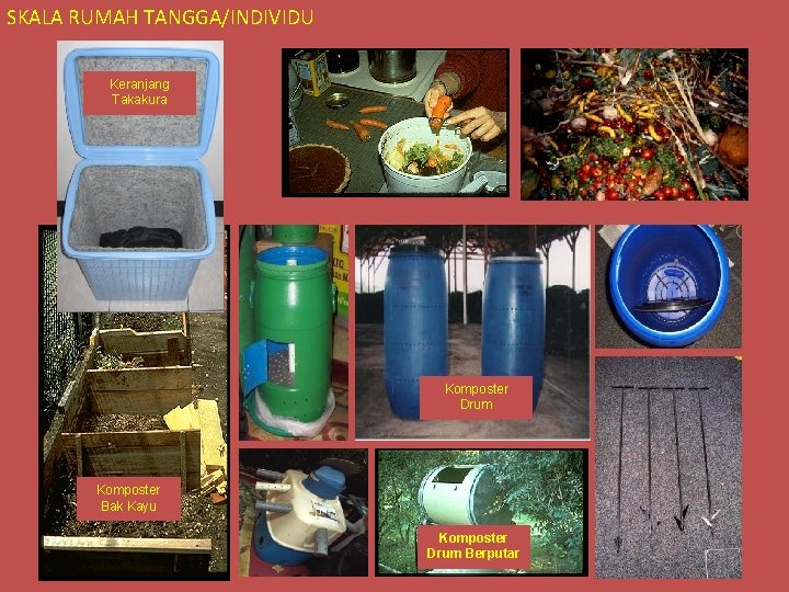 SKALA RUMAH TANGGA/INDIVIDU Keranjang Takakura Komposter bak Komposter Drum Komposter Bak Kayu Komposter Drum