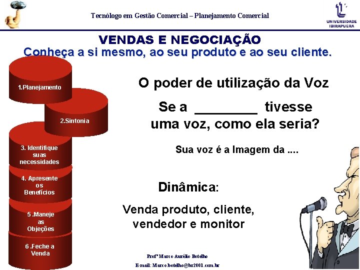 Tecnólogo em Gestão Comercial – Planejamento Comercial VENDAS E NEGOCIAÇÃO Conheça a si mesmo, Tecnólogo em Gestão Comercial – Planejamento Comercial VENDAS E NEGOCIAÇÃO Conheça a si mesmo,