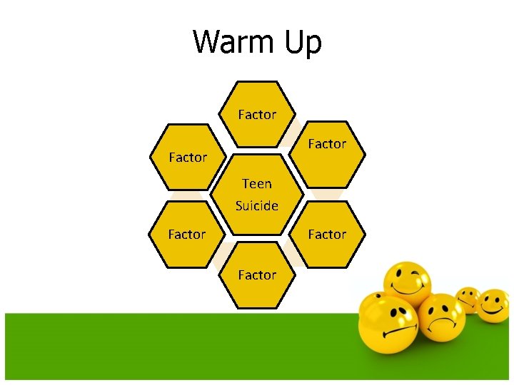Warm Up Factor Teen Suicide Factor Warm Up Factor Teen Suicide Factor