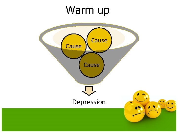 Warm up Cause Depression Warm up Cause Depression