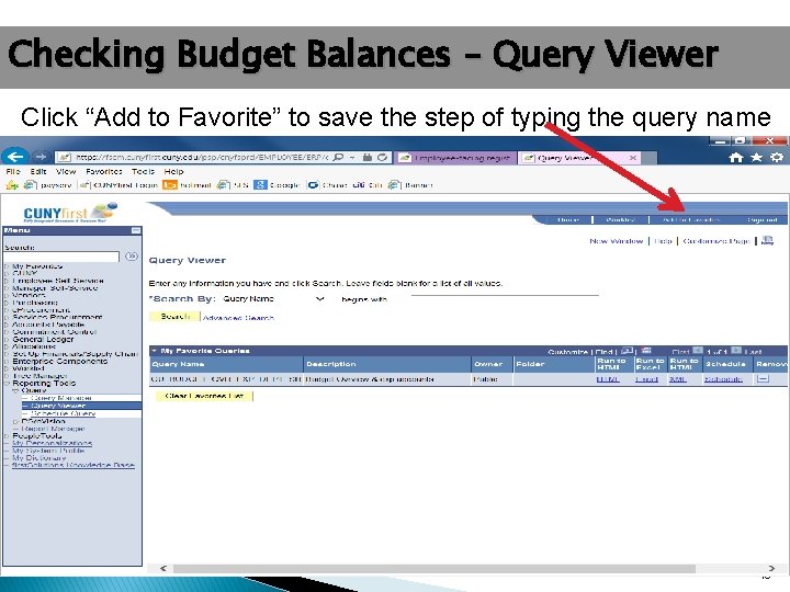 Checking Budget Balances – Query Viewer Click “Add to Favorite” to save the step