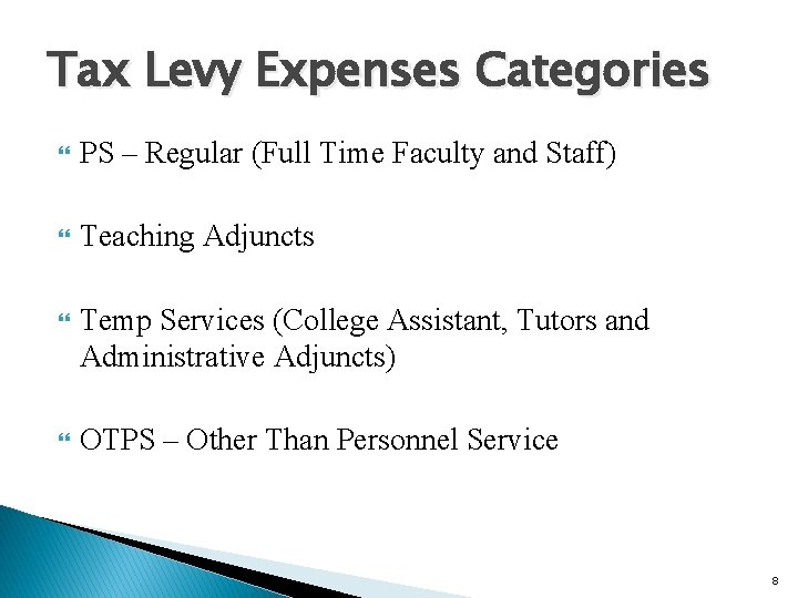 Tax Levy Expenses Categories PS – Regular (Full Time Faculty and Staff) Teaching Adjuncts