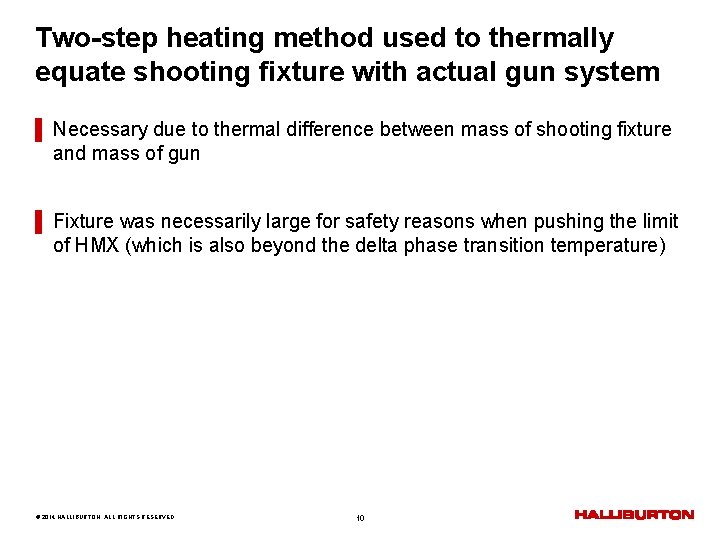Two-step heating method used to thermally equate shooting fixture with actual gun system ▌